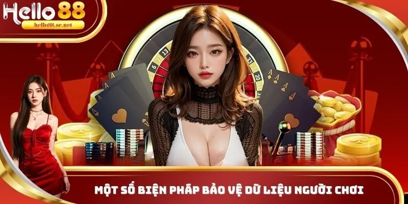 Chính Sách Bảo Mật Hello88 - Thiết Lập Quyền Lợi Thông Tin Khách Hàng 2 Những cách bảo vệ dữ liệu người chơi