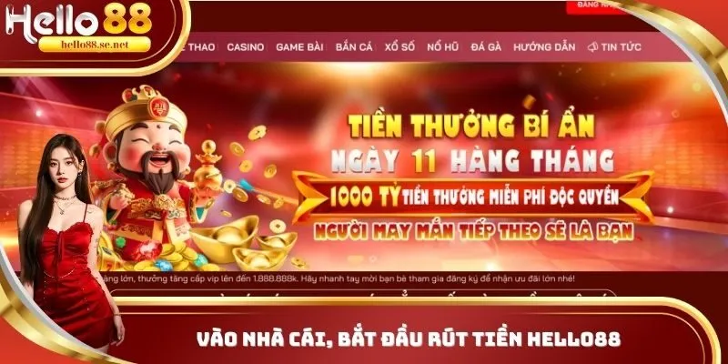 Rút Tiền Hello88 - 5 Bước Cực Đơn Giản Cho Các Hội Viên 2 Vào nhà cái, bắt đầu rút tiền Hello88