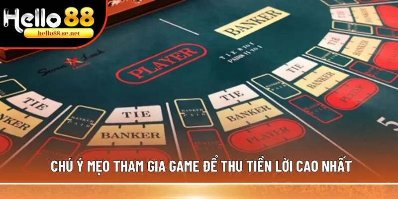 Baccarat - Tựa game bài đẳng cấp nhất, luật chơi đơn giản 3 Chú ý mẹo tham gia game để thu tiền lời cao nhất