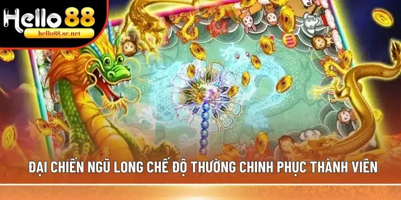 Đại Chiến Ngũ Long chế độ thường chinh phục thành viên