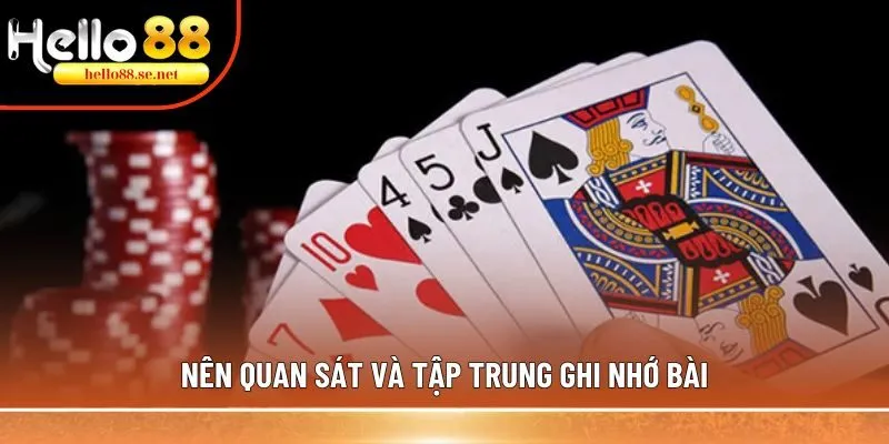 Nên quan sát và tập trung ghi nhớ bài