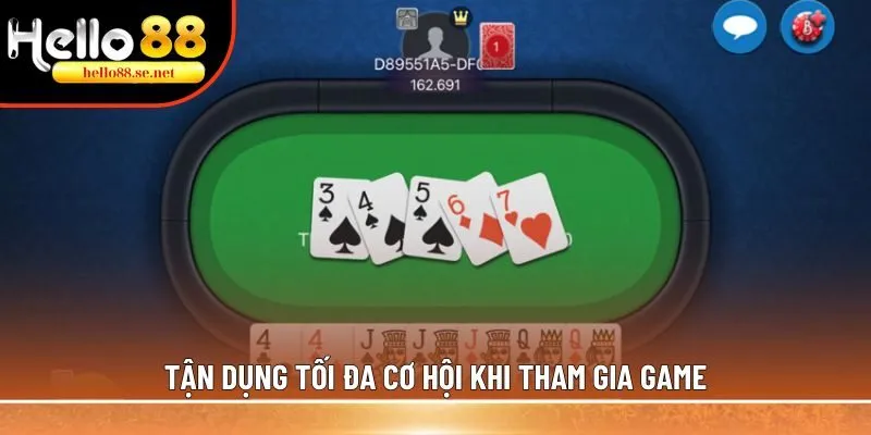 Tận dụng tối đa cơ hội khi tham gia game