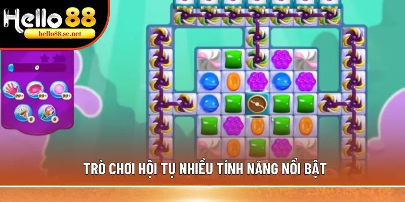 Nổ hũ Candy Crush: #1 game slots đẳng cấp nhất Hello88 3 Trò chơi hội tụ nhiều tính năng nổi bật